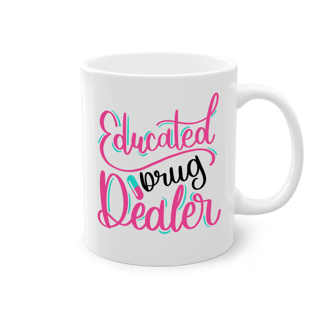 Educated Drug Dealer Style Style 196#- nurse-Mug / Coffee Cup
