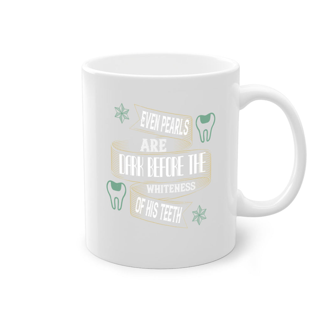 Even pearls are dark before Style 42#- dentist-Mug / Coffee Cup