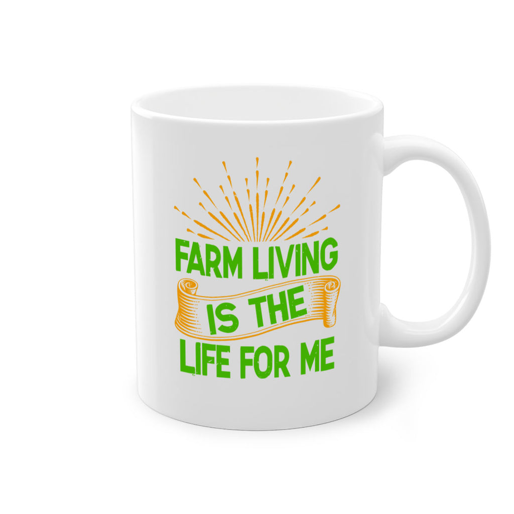 Farm living is the life for me 1#- Farm and garden-Mug / Coffee Cup