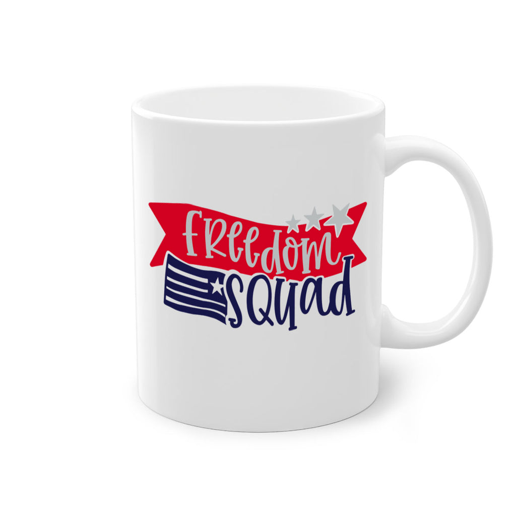Freedom Squad Style 149#- 4th Of July-Mug / Coffee Cup