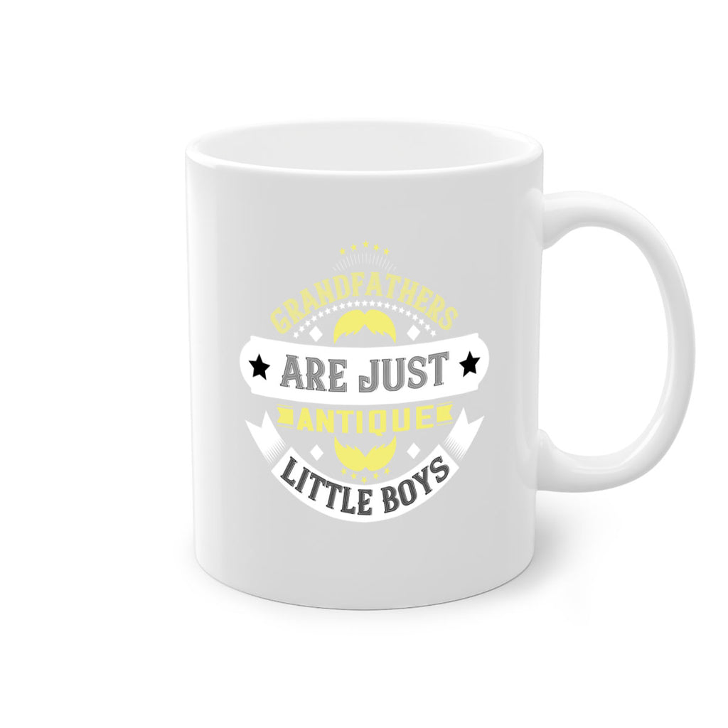 Grandfathers are just antique little boys 123#- grandpa-Mug / Coffee Cup