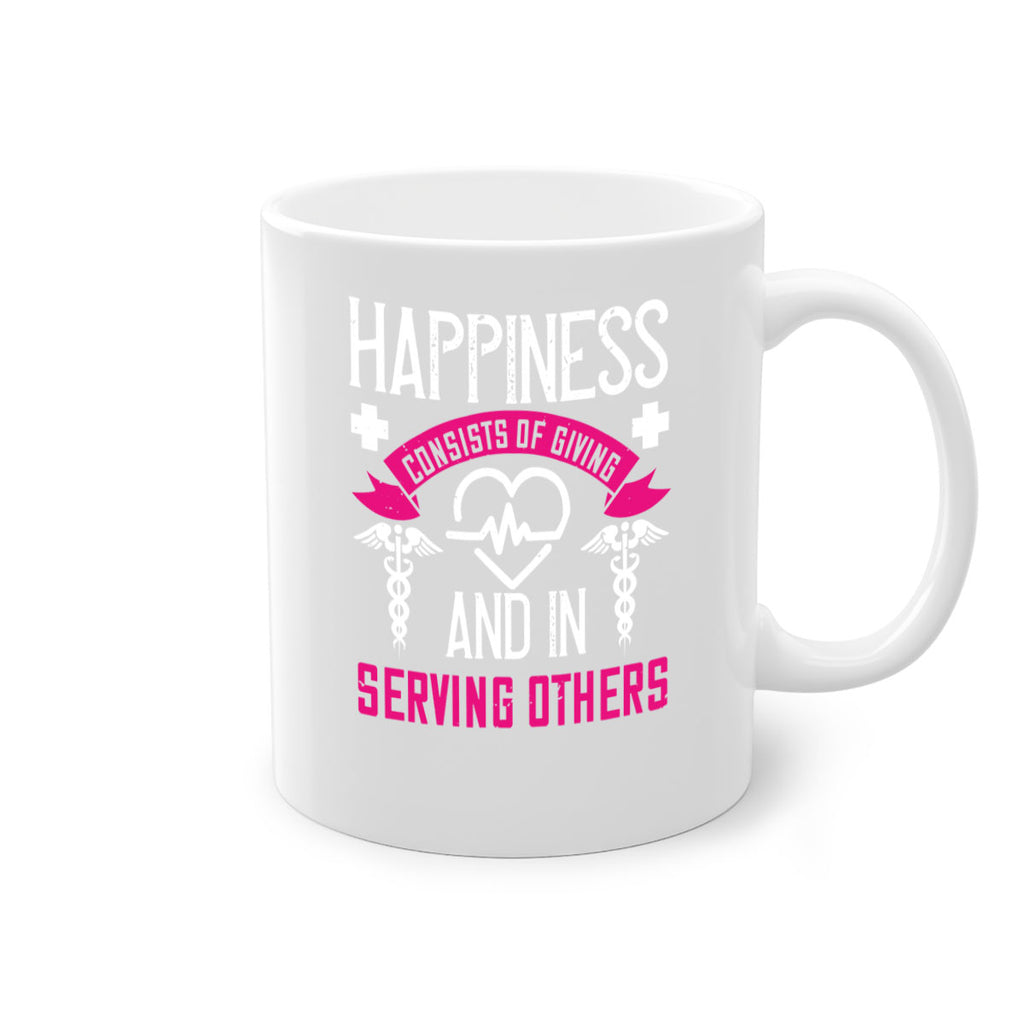 Happiness…consists of giving and in serving others Style 324#- nurse-Mug / Coffee Cup
