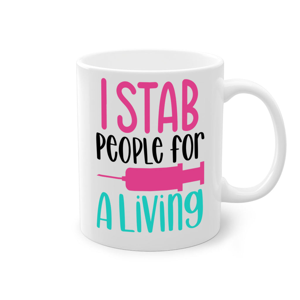 I Stab People For A Living Style Style 164#- nurse-Mug / Coffee Cup