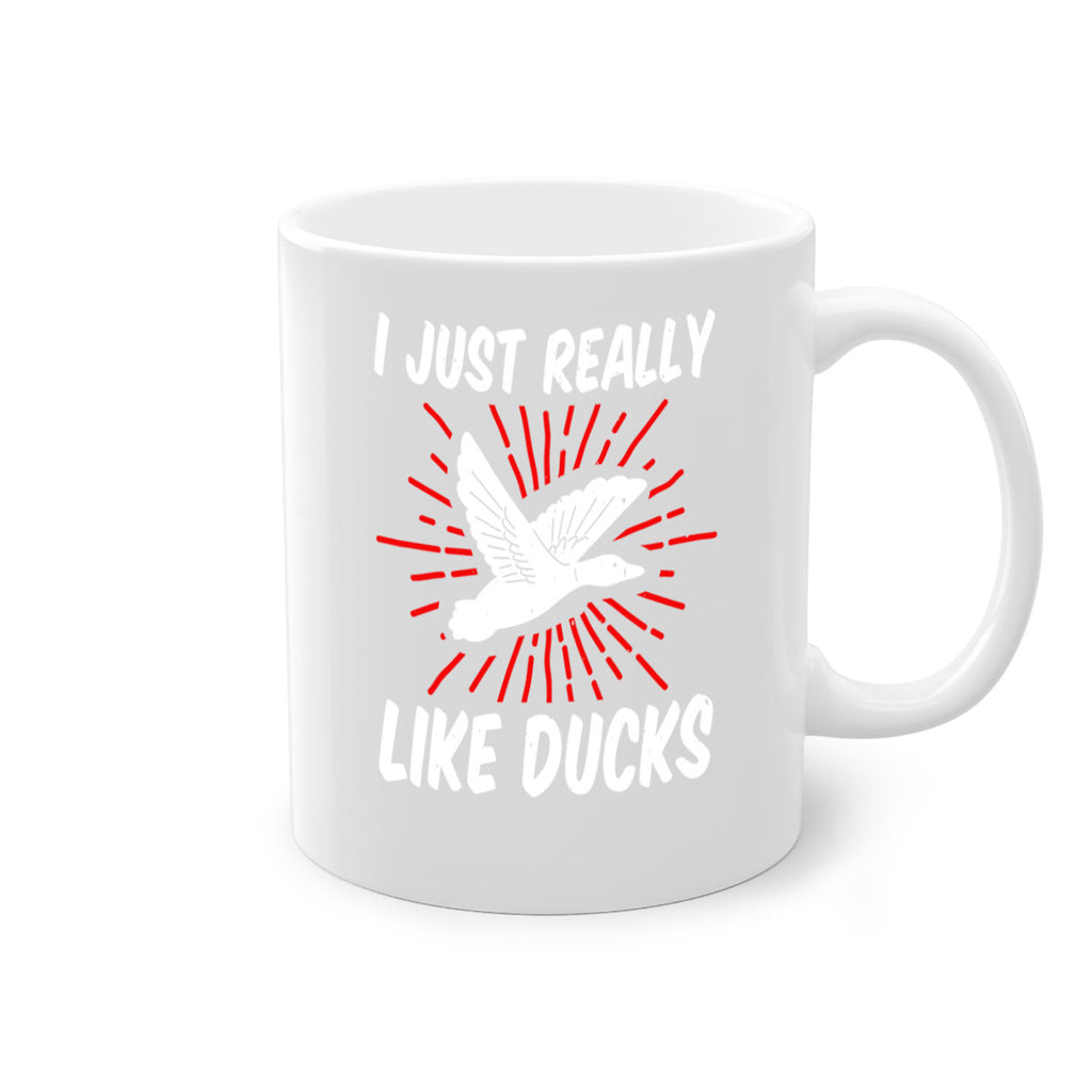 I just really like ducks Style 50#- duck-Mug / Coffee Cup