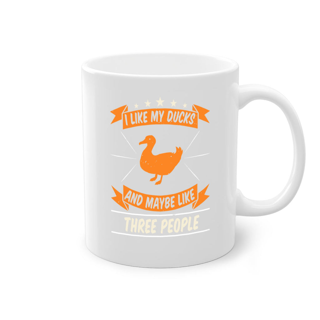 I like my ducks and maybe like three people Style 42#- duck-Mug / Coffee Cup