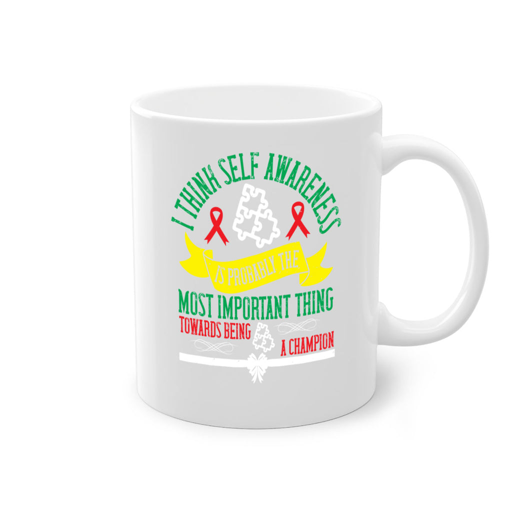 I think self awareness is probably the most important thing towards being Style 45#- Self awareness-Mug / Coffee Cup