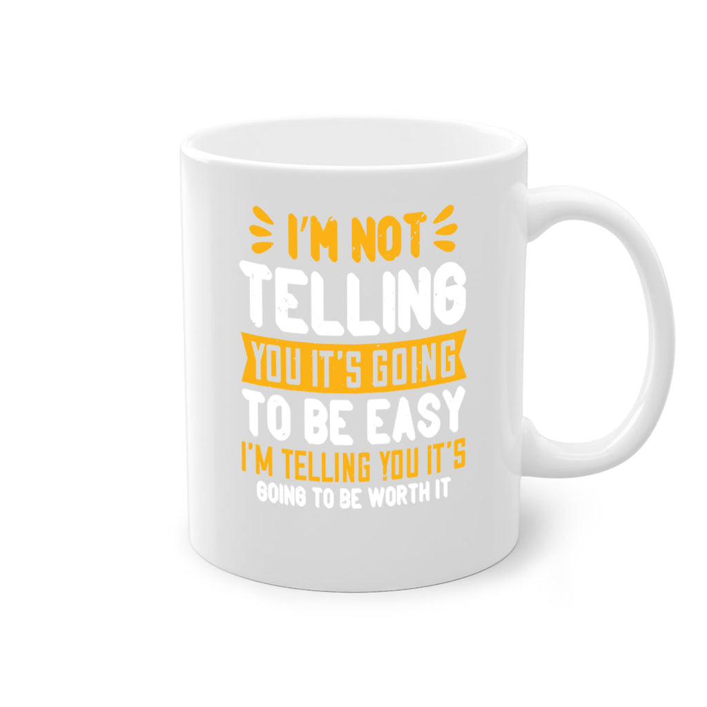 I’m not telling you it’s going to be easy Style 301#- nurse-Mug / Coffee Cup