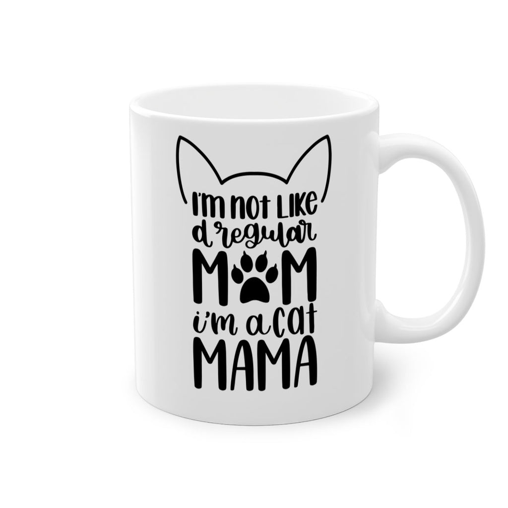 Im Not Like A Regular Mom Style 95#- cat-Mug / Coffee Cup