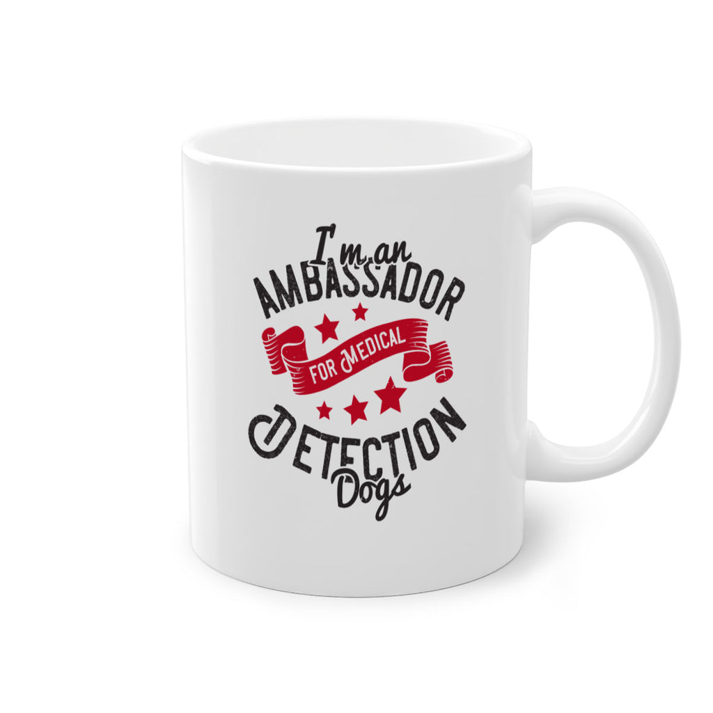 Im an ambassador for Medical Detection dogs Style 41#- medical-Mug / Coffee Cup