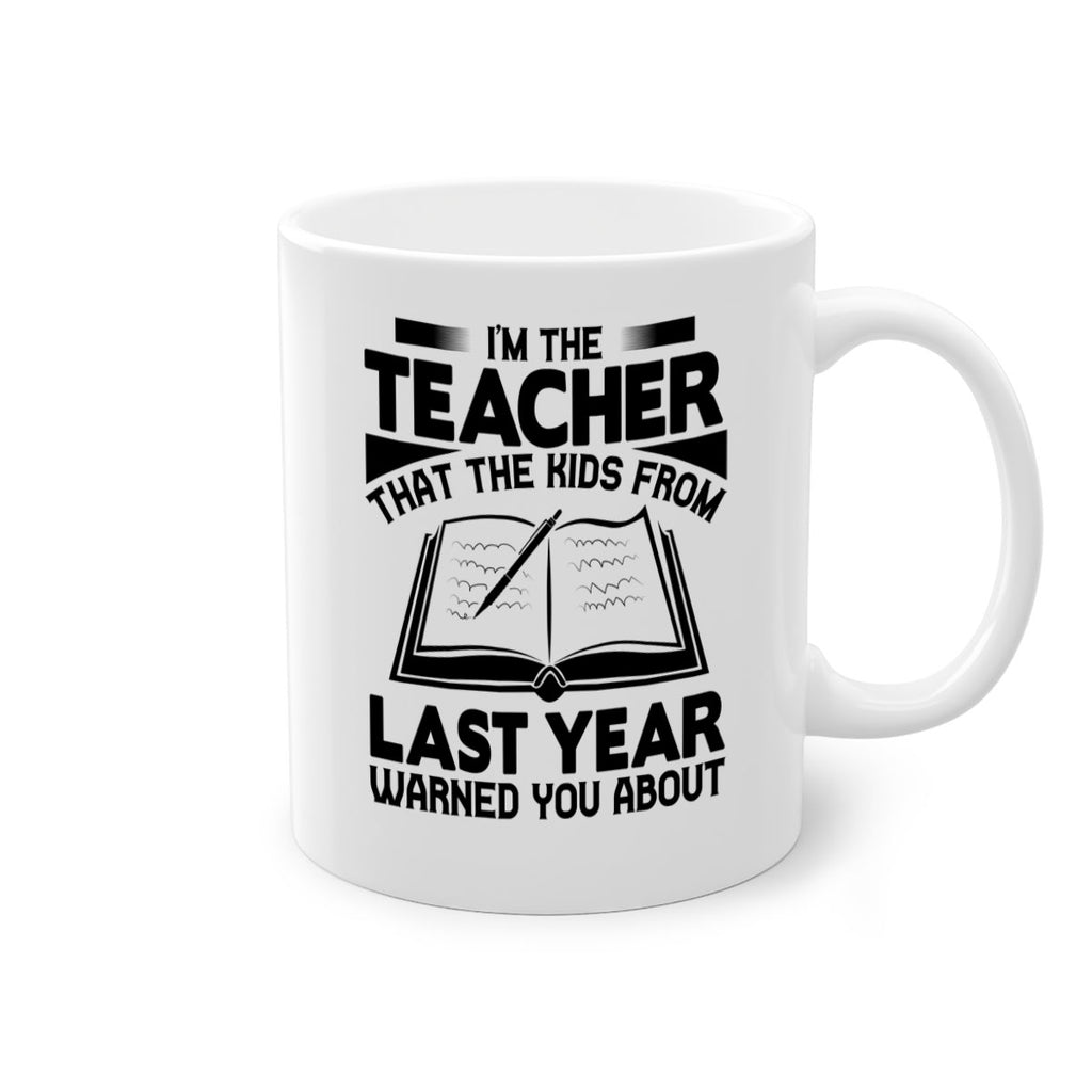 Im the teacher Style 114#- teacher-Mug / Coffee Cup