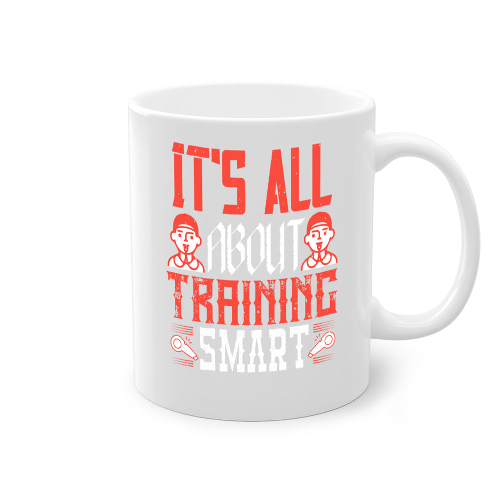 Its all about training smart Style 26#- dentist-Mug / Coffee Cup