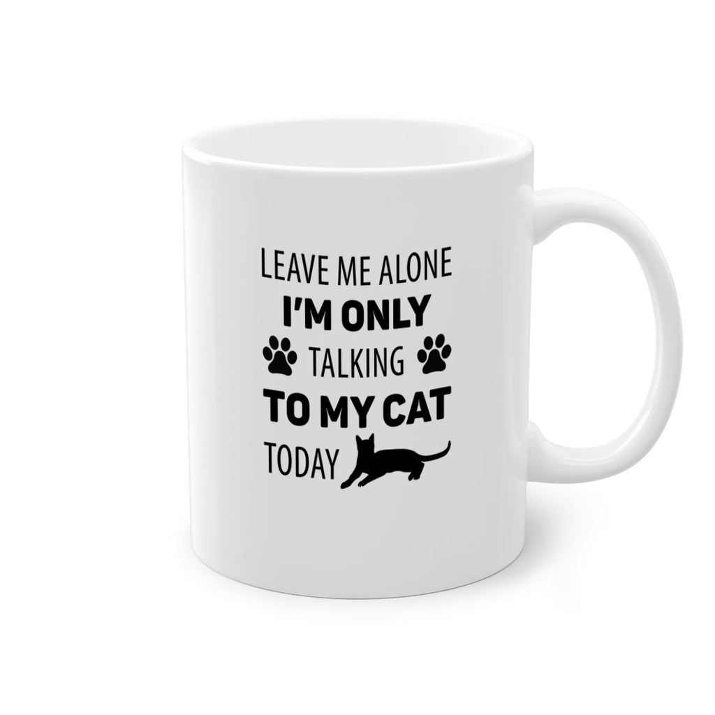 Leave Me Alone Style 62#- cat-Mug / Coffee Cup