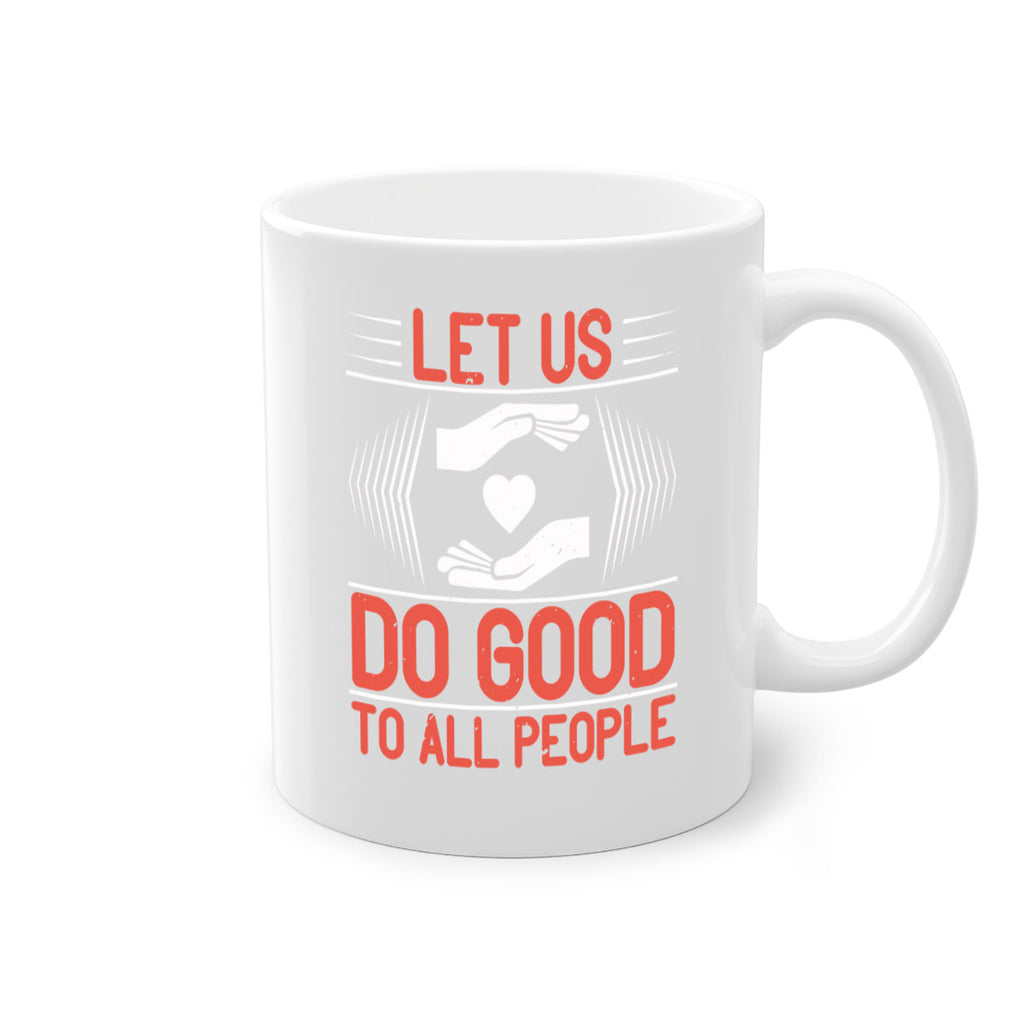 Let us do good to all people Style 42#-Volunteer-Mug / Coffee Cup