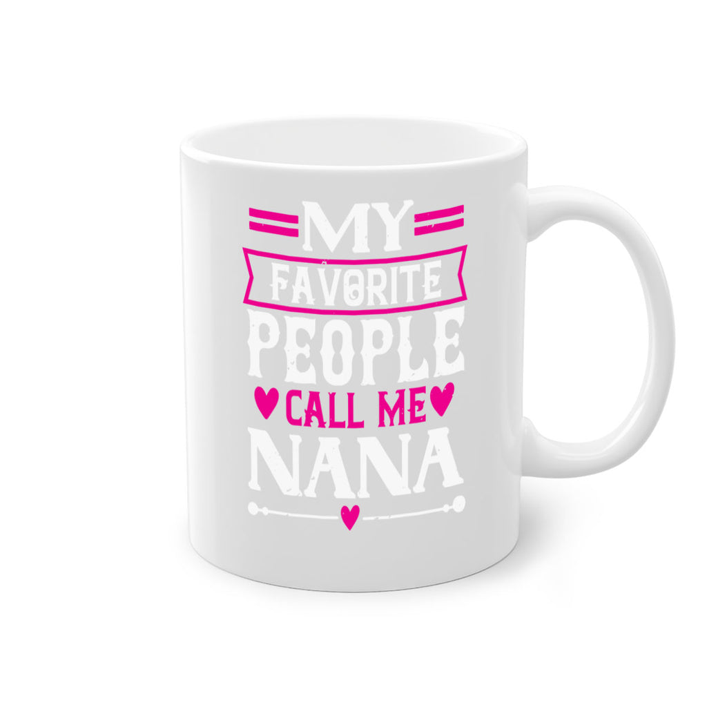 MY FAVORITE PEOPLE CALL 15#- grandma-Mug / Coffee Cup