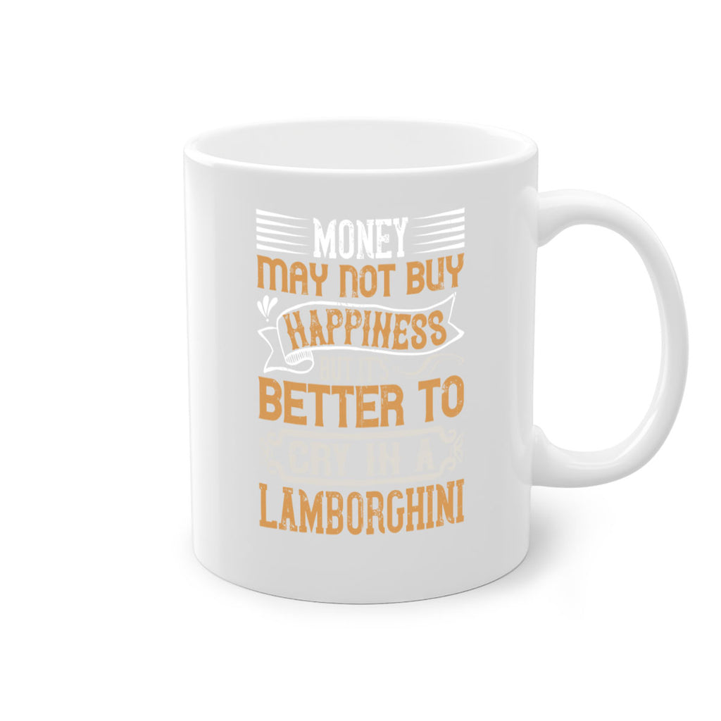 Money may not buy happiness but its better to cry in a Lamborghini Style 41#- pig-Mug / Coffee Cup