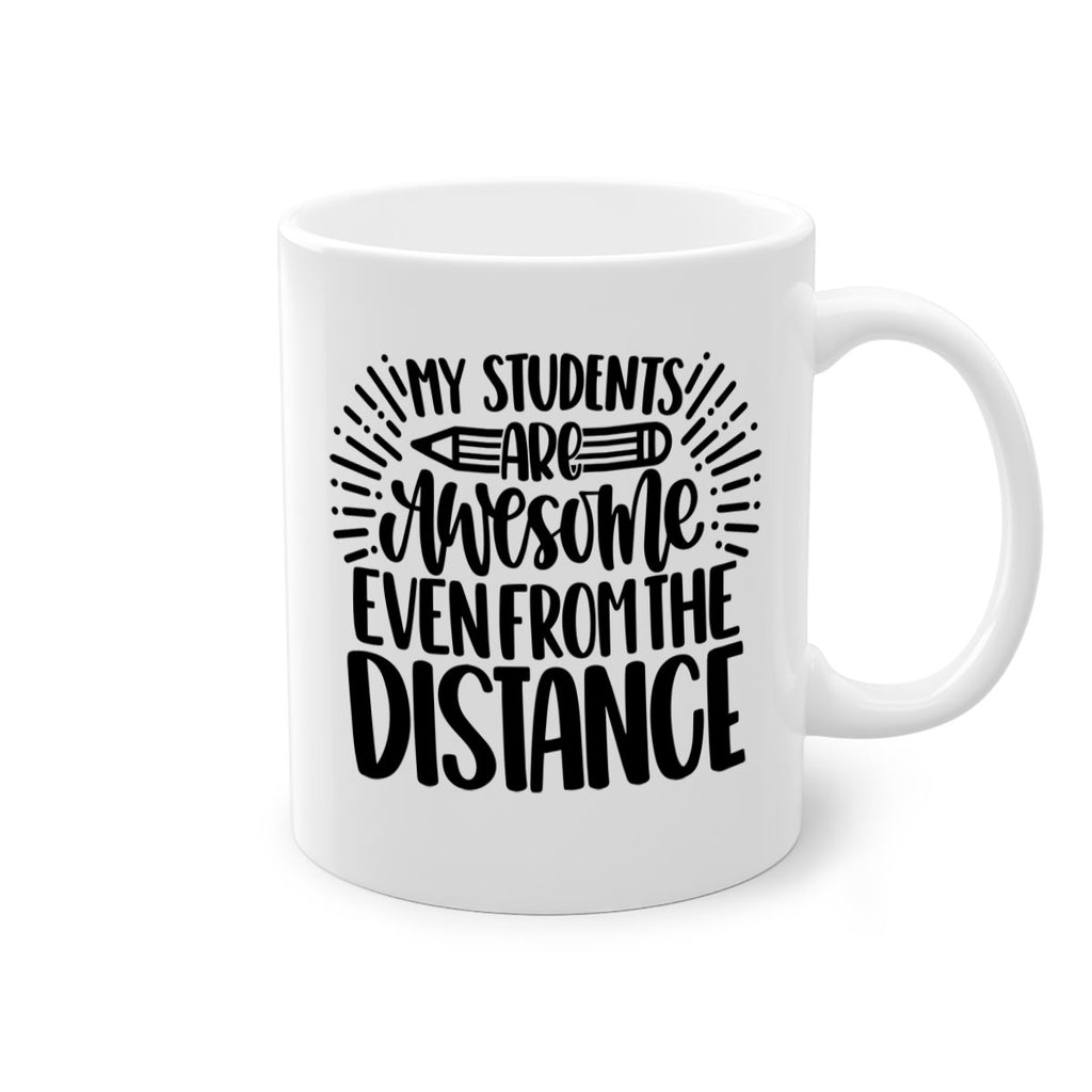 My Students Are Awesome Style 64#- teacher-Mug / Coffee Cup
