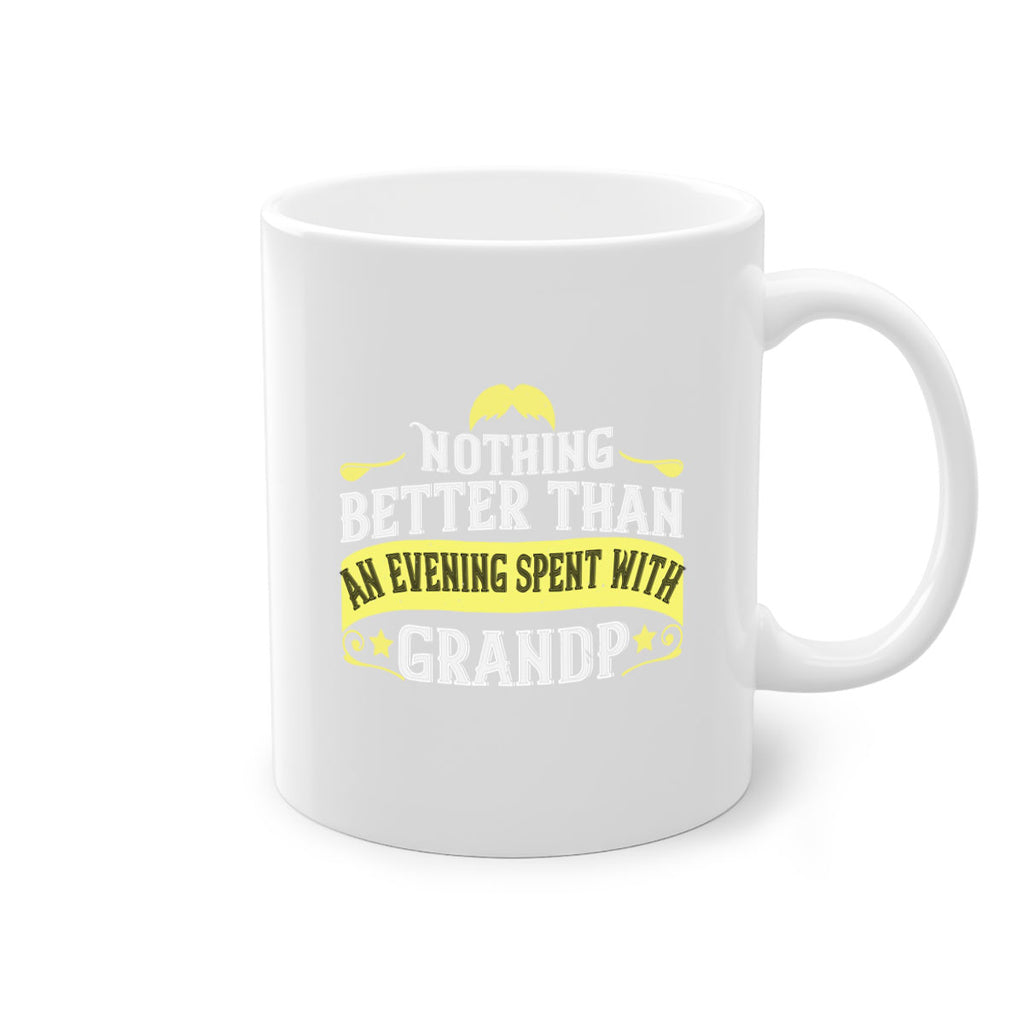 Nothing better than an evening spent with grandpa 80#- grandpa-Mug / Coffee Cup