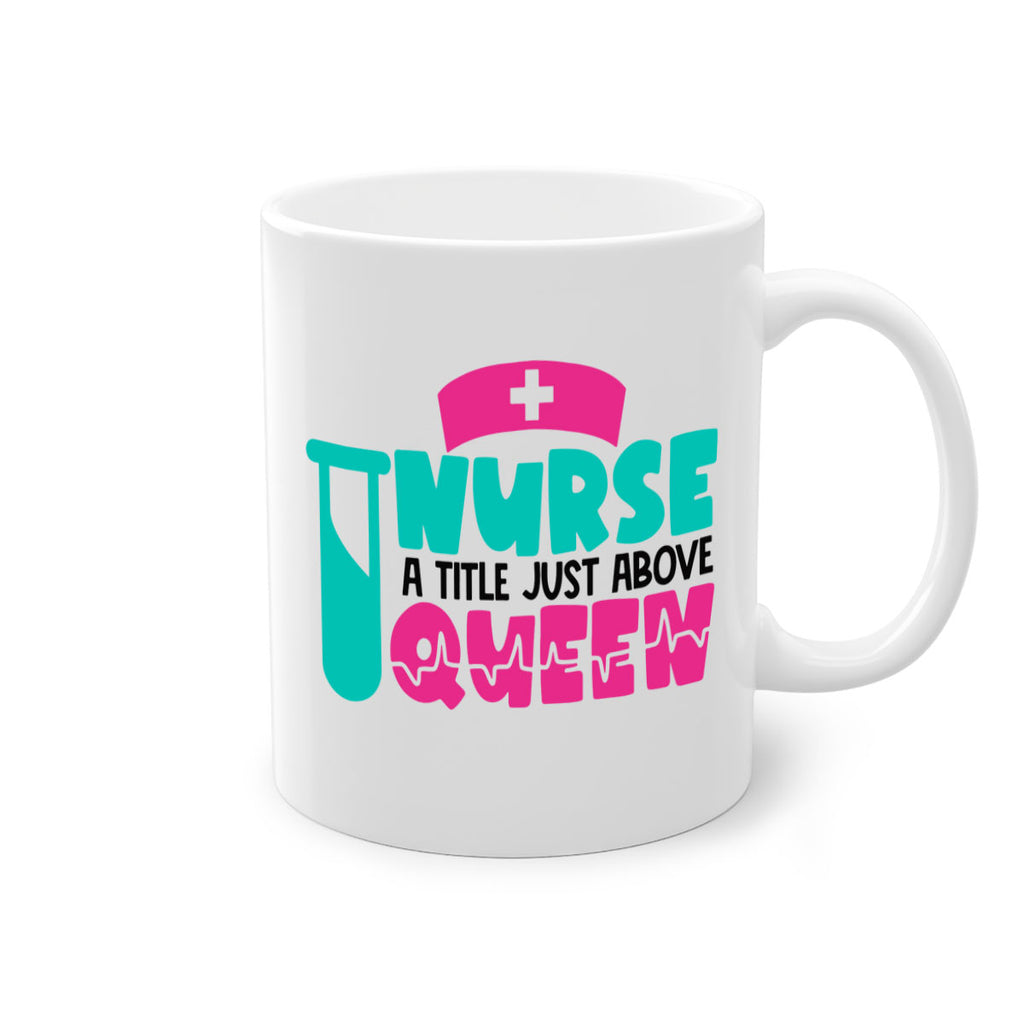 Nurse A Little Just Above Queen Style Style 121#- nurse-Mug / Coffee Cup