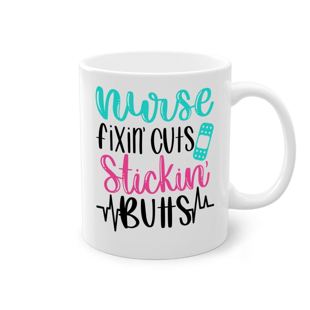 Nurse Fixin Cuts Stickin Style Style 117#- nurse-Mug / Coffee Cup