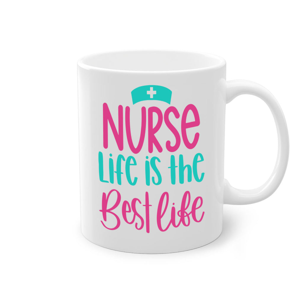 Nurse Life Is The Best Life Style Style 109#- nurse-Mug / Coffee Cup