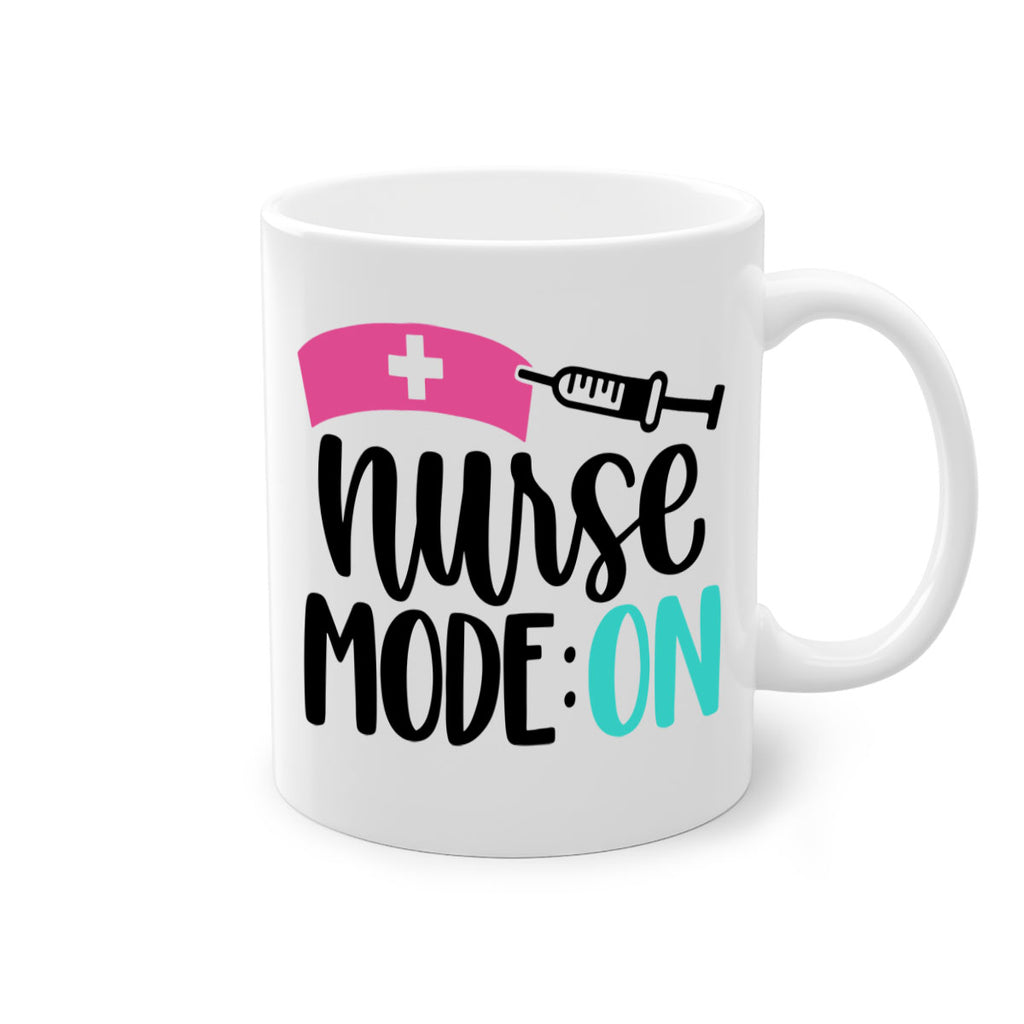 Nurse Mode ON Style Style 102#- nurse-Mug / Coffee Cup