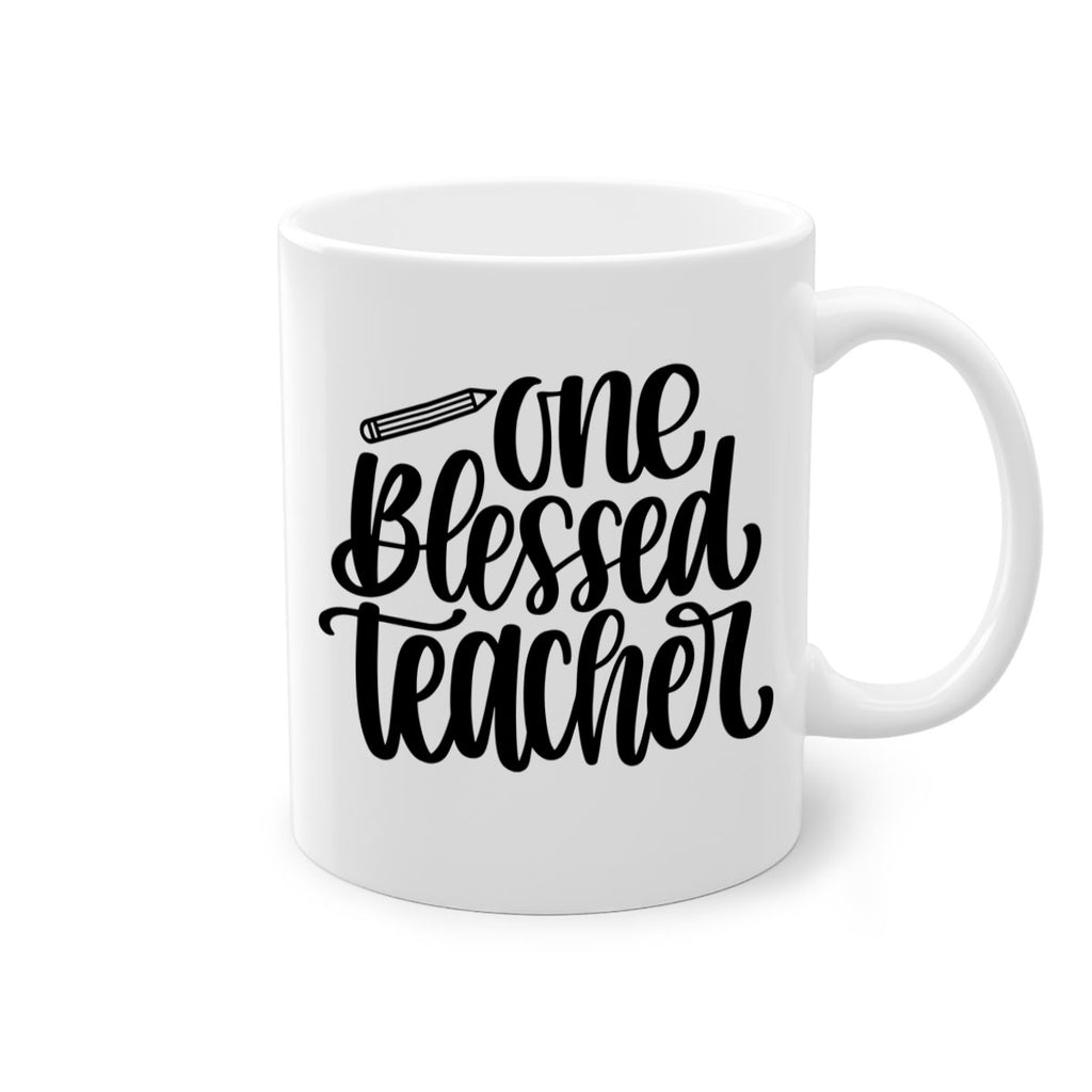 One Blessed Teacher Style 62#- teacher-Mug / Coffee Cup
