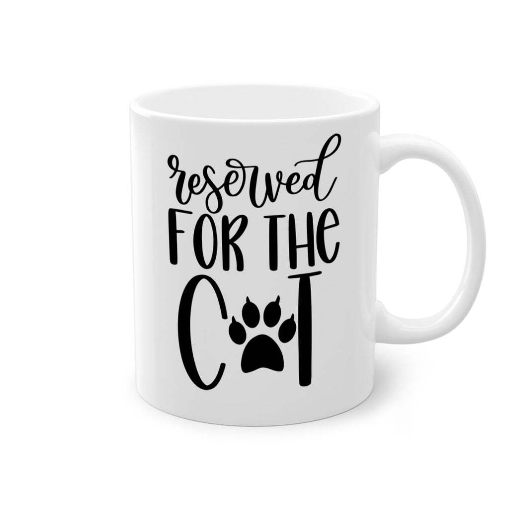 Reserved For The Cat Style 104#- cat-Mug / Coffee Cup