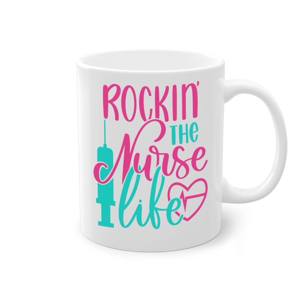 Rockin The Nurse Life Style Style 55#- nurse-Mug / Coffee Cup