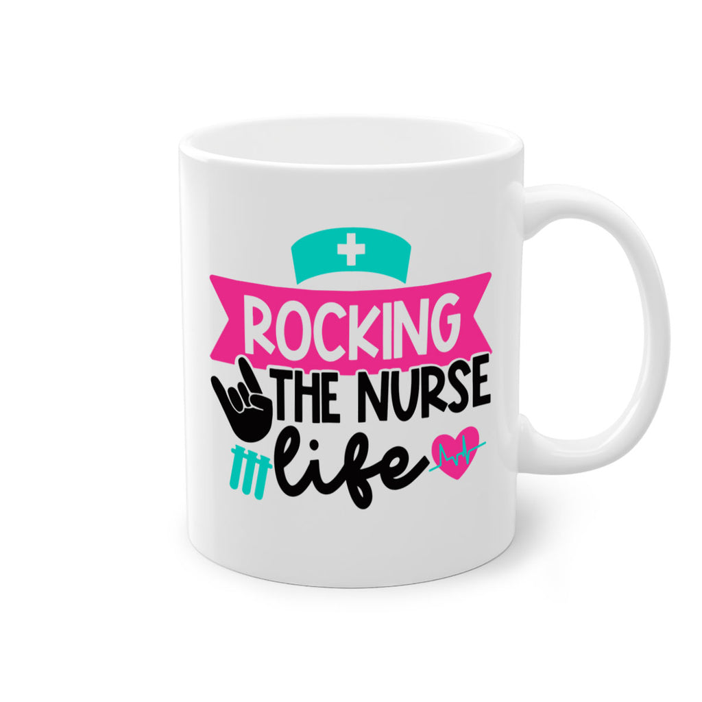 Rocking The Nurse Life Style Style 54#- nurse-Mug / Coffee Cup