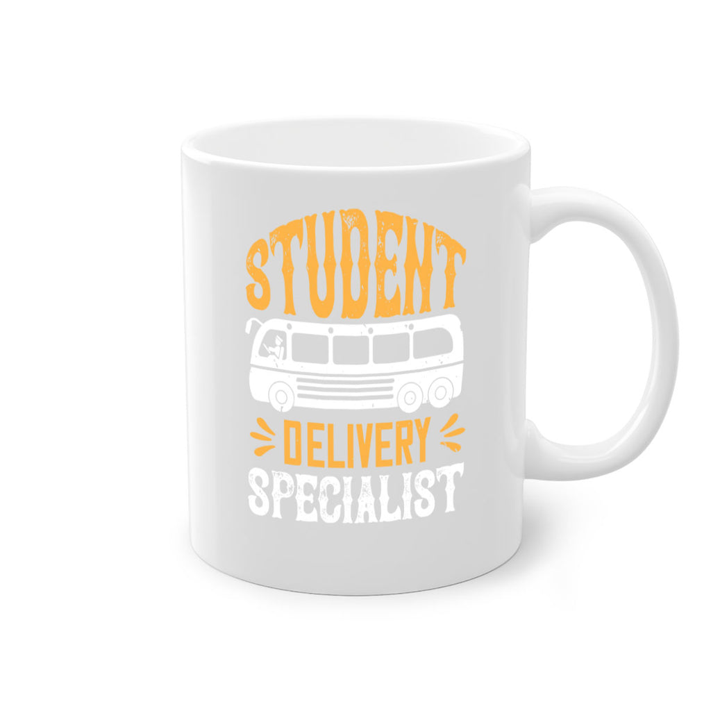 STUDENT DELIVERY SPECIALIST Style 16#- bus driver-Mug / Coffee Cup