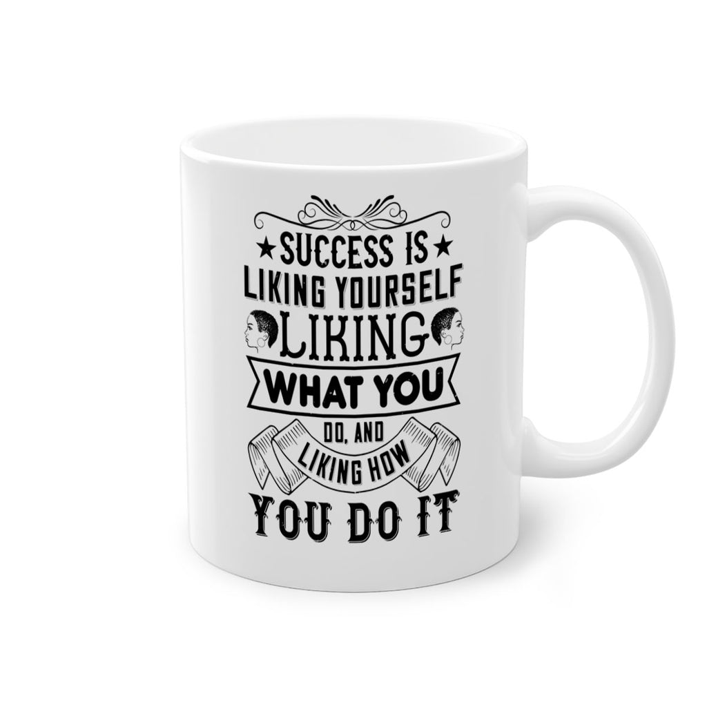 Success is liking yourself liking what you do and liking how you do it Style 2#- Afro - Black-Mug / Coffee Cup