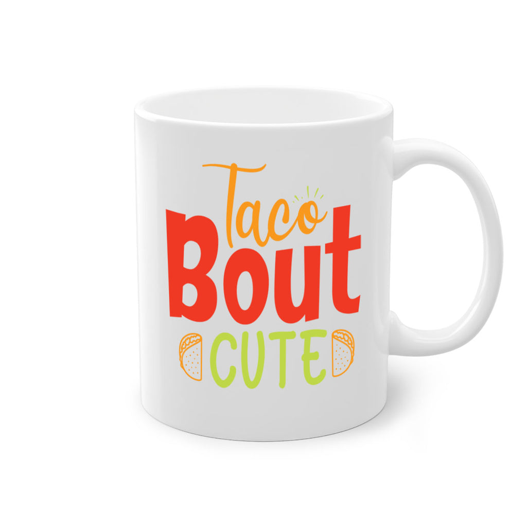 Taco Bout cute Style 198#- baby2-Mug / Coffee Cup
