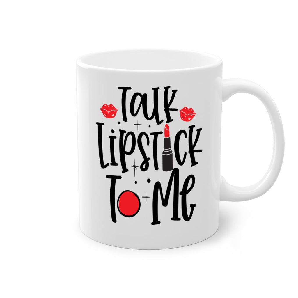 Talk Lipstick To Me Style 218#- makeup-Mug / Coffee Cup
