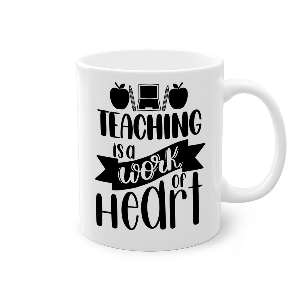 Teaching Is A Work Of Heart Style 42#- teacher-Mug / Coffee Cup
