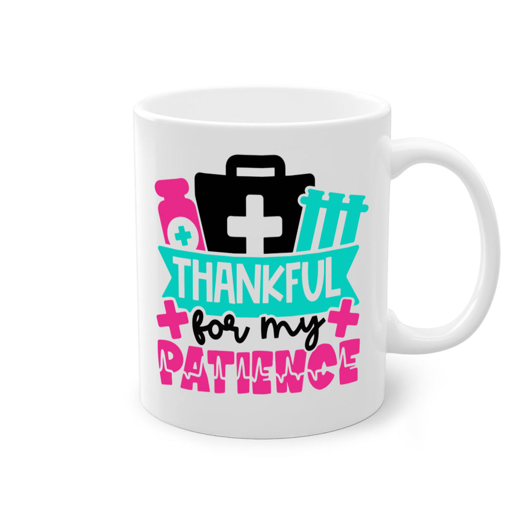 Thankful For My Patience Style Style 22#- nurse-Mug / Coffee Cup