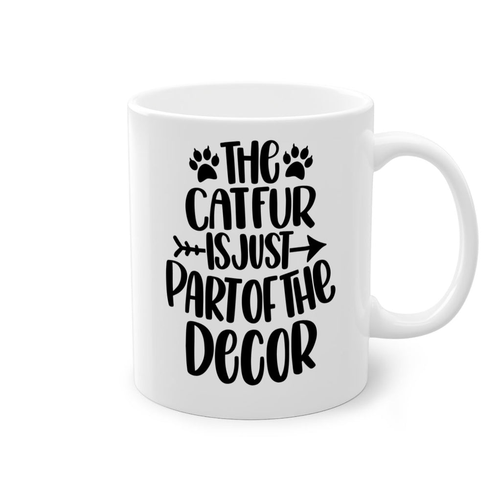 The Cat fur Is Just Part of Style 106#- cat-Mug / Coffee Cup