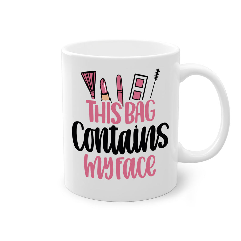 This Bag Contains My Face Style 14#- makeup-Mug / Coffee Cup