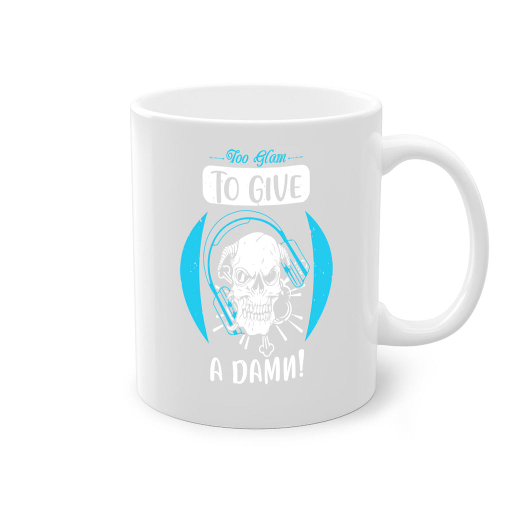 Too glam to give a damn Style 176#- makeup-Mug / Coffee Cup