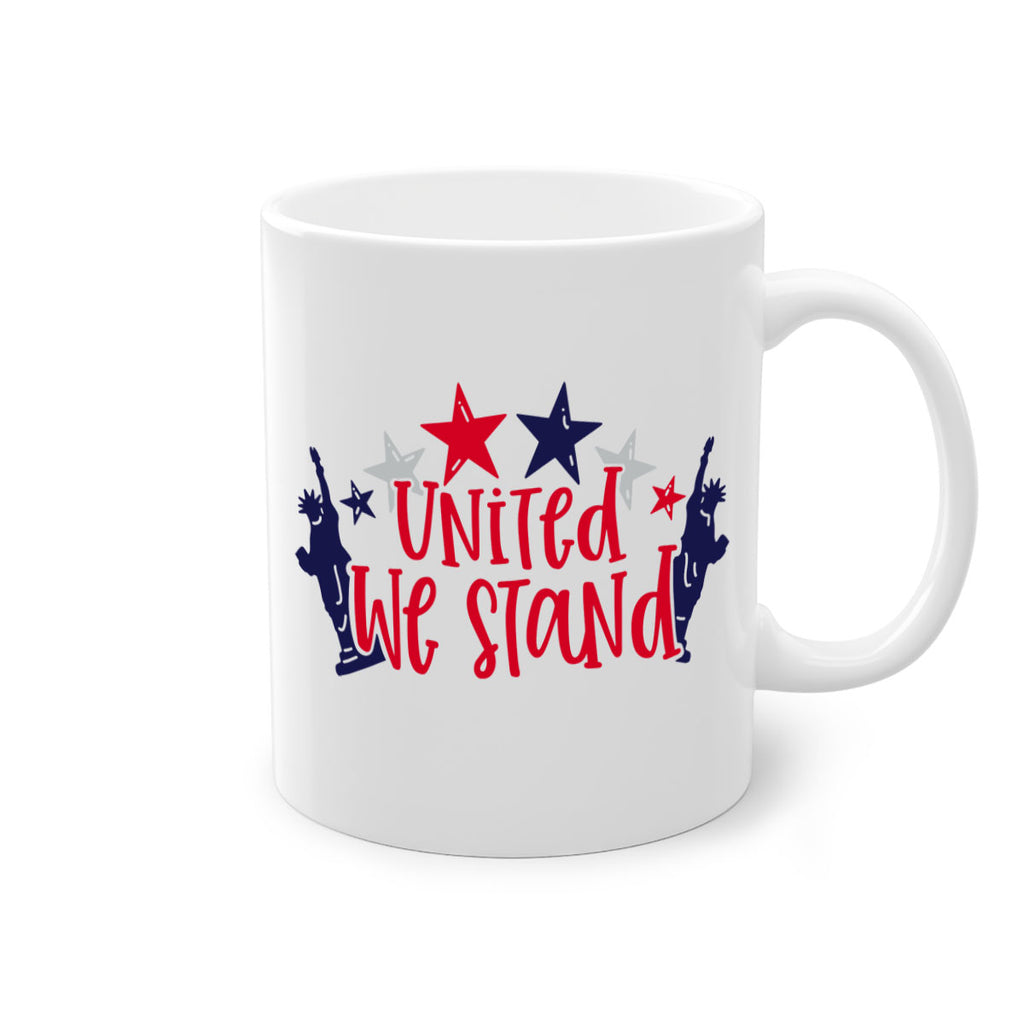 United We Stand Style 179#- 4th Of July-Mug / Coffee Cup