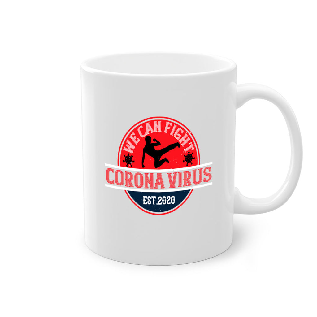 We Can Fight Corona Virus Est Style 11#- corona virus-Mug / Coffee Cup