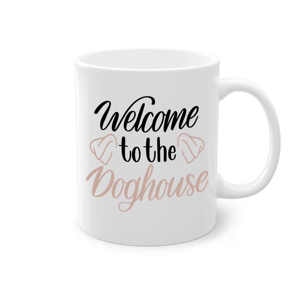 Welcome To The Dog house Style 6#- Dog-Mug / Coffee Cup