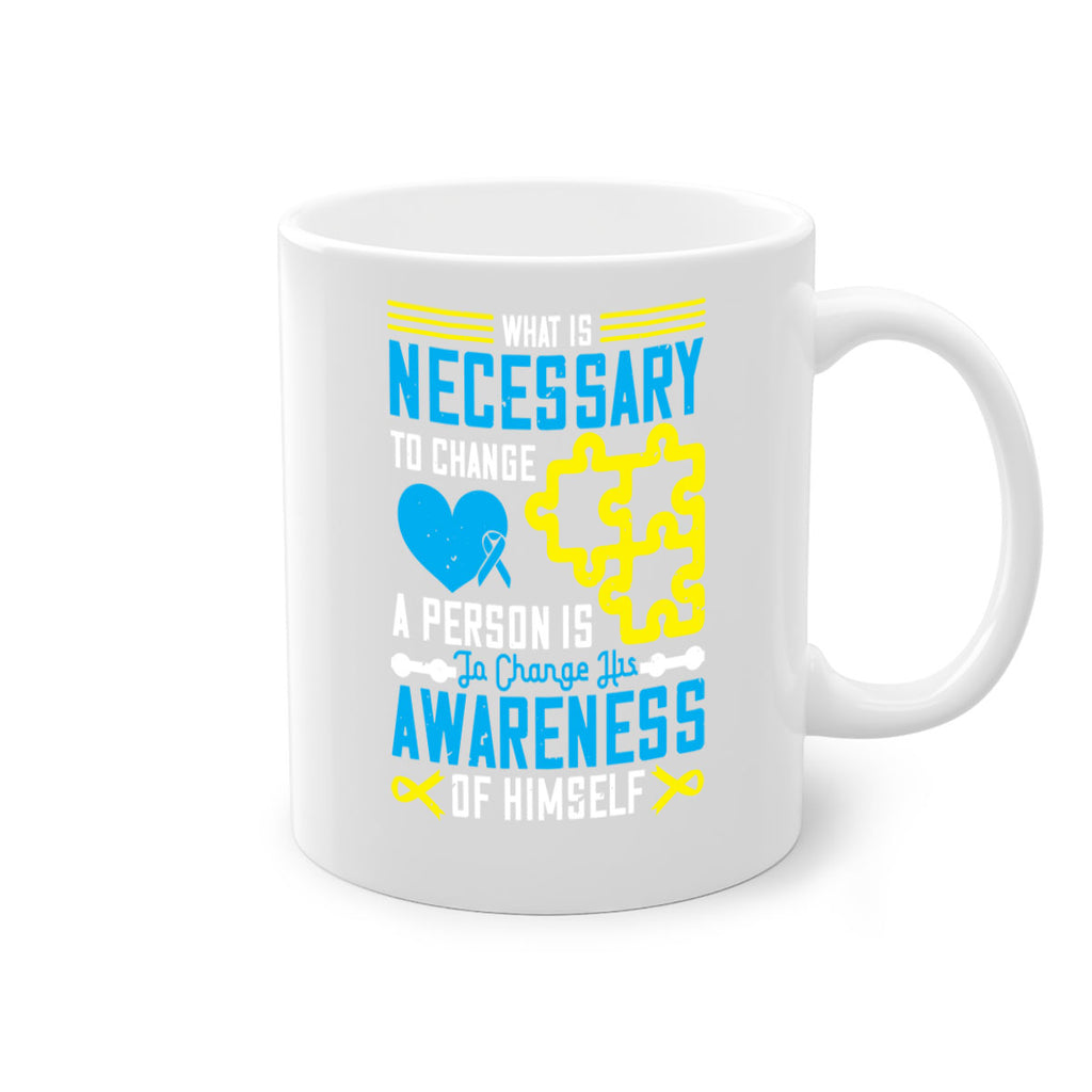What is necessary to change a person is to change his awareness of himself Style 8#- Self awareness-Mug / Coffee Cup