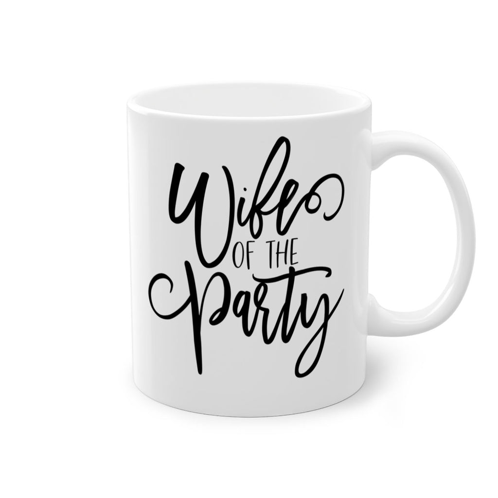 Wife of the Party 136#- bride-Mug / Coffee Cup