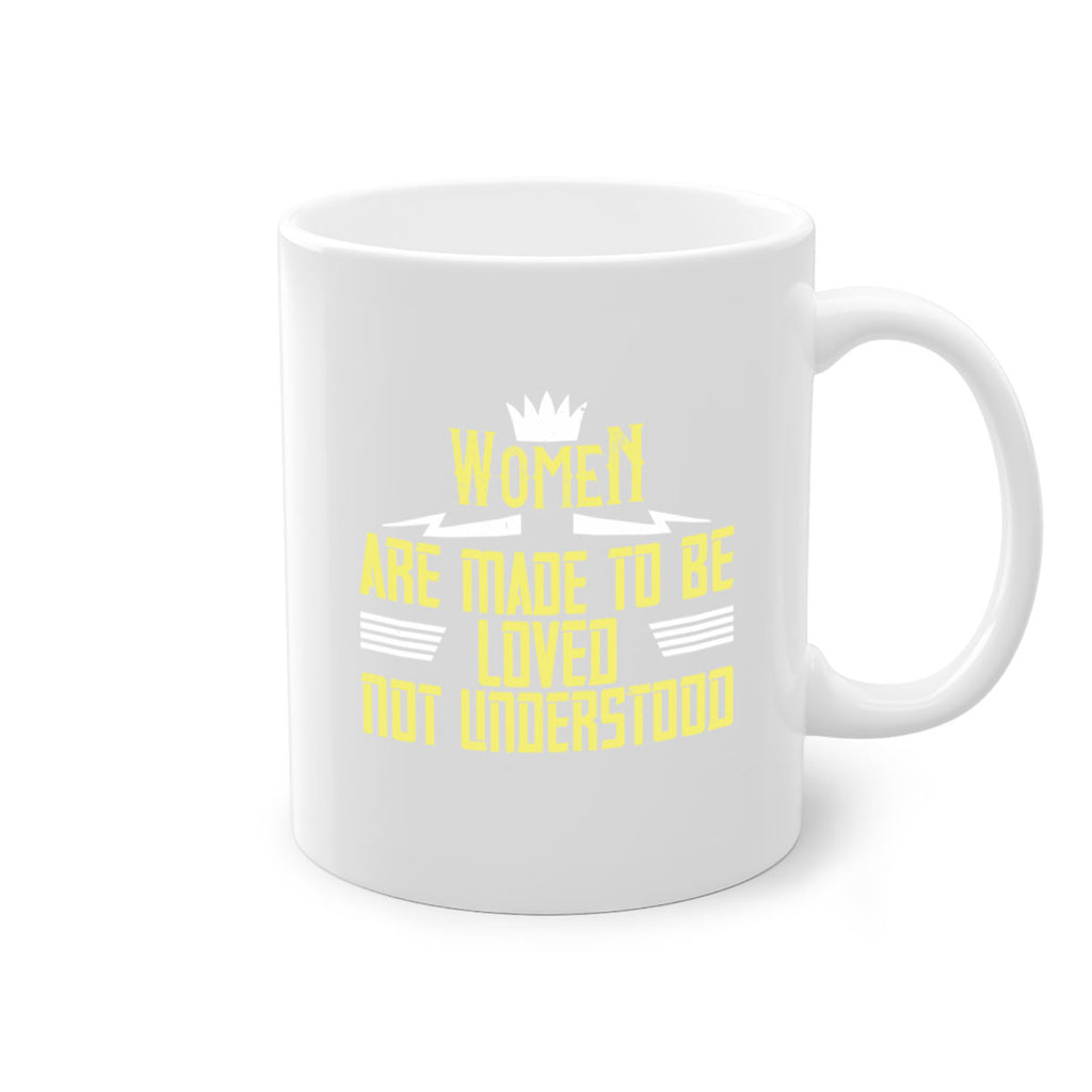 Women are made to be loved not understood Style 13#- World Health-Mug / Coffee Cup