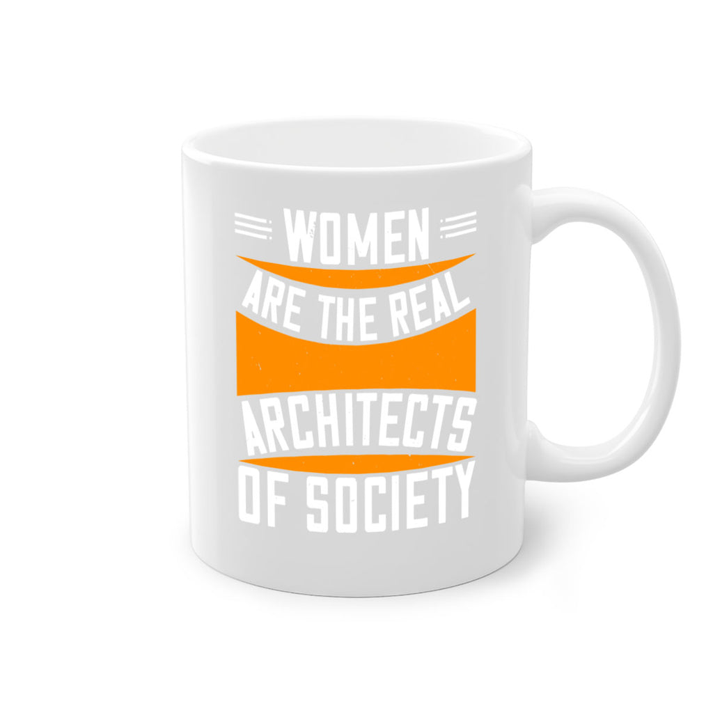 Women are the real architects Style 5#- World Health-Mug / Coffee Cup