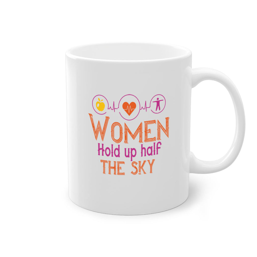 Women hold up half the sky Style 7#- World Health-Mug / Coffee Cup