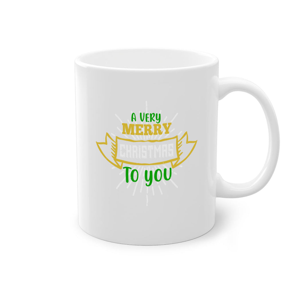 a very merry christmas to you 461#- christmas-Mug / Coffee Cup
