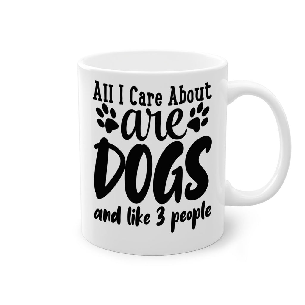all i care about are dogs and like people Style 128#- Dog-Mug / Coffee Cup