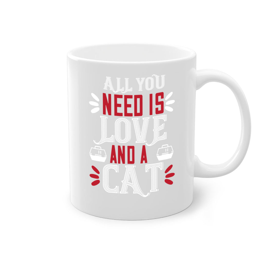 all you need is love Style 27#- cat-Mug / Coffee Cup