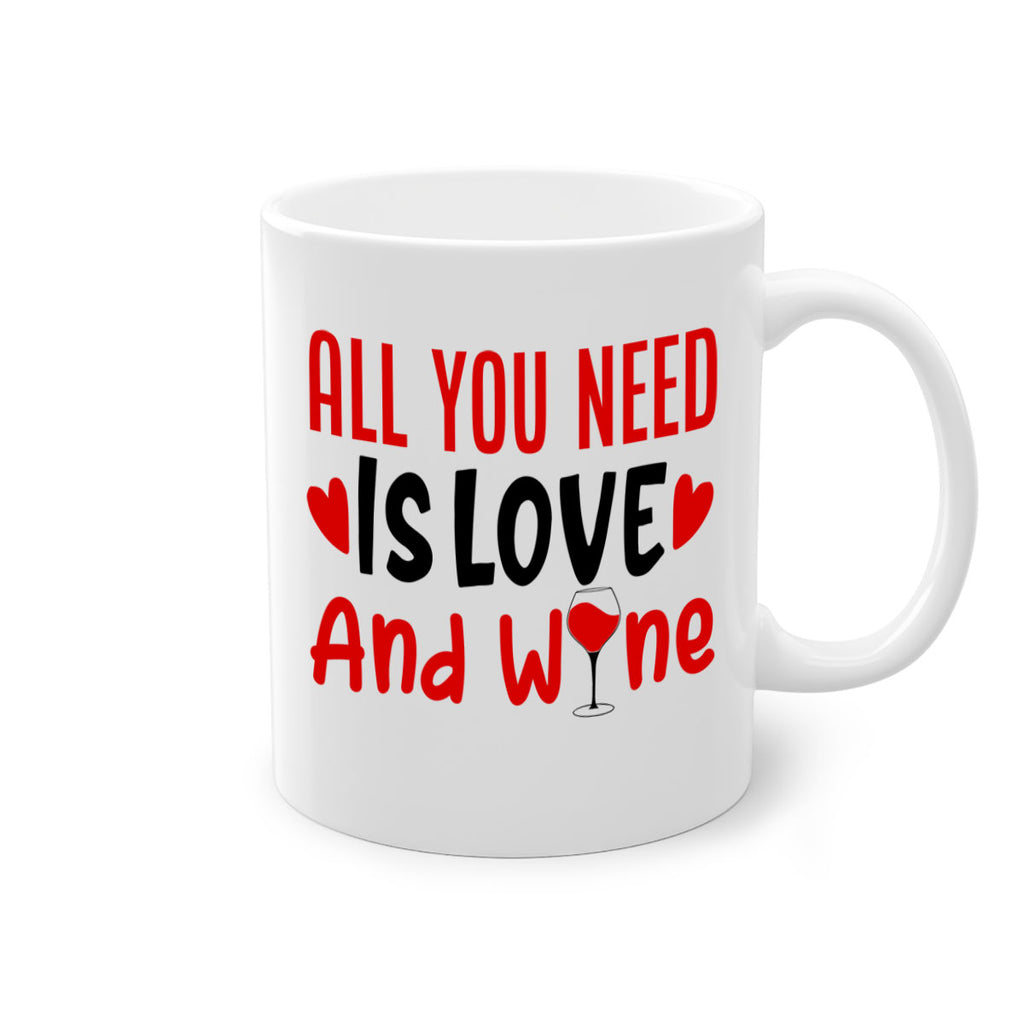 all you need is love and wine 81#- valentines day-Mug / Coffee Cup